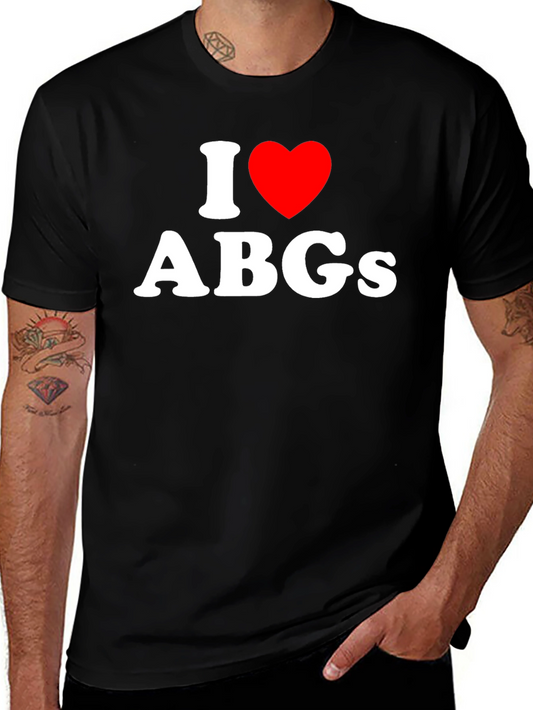 I Love ABGs Black T-Shirt - Soft Cotton Tee