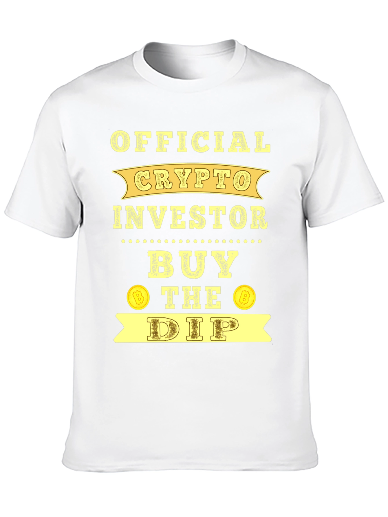 Official Crypto Investor T-Shirt Buy the Dip Bitcoin