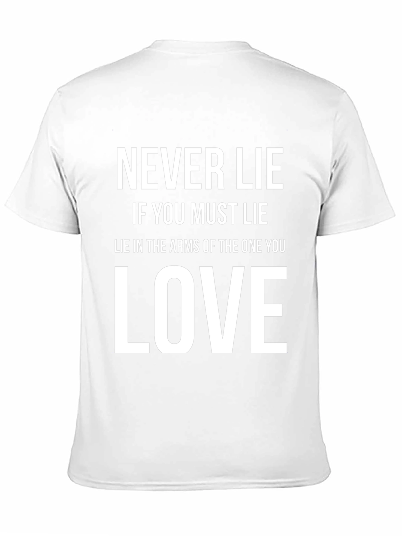 Never Lie Graphic T-Shirt - Soft Cotton Blend