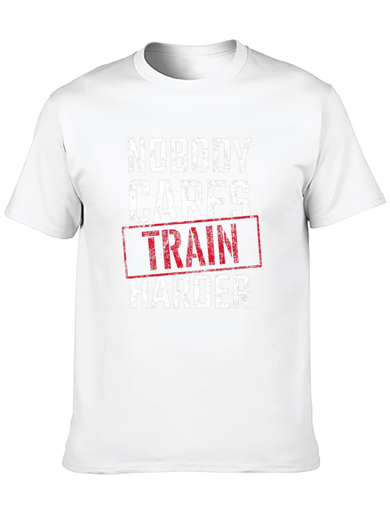 Nobody Cares Train Harder Graphic Tee