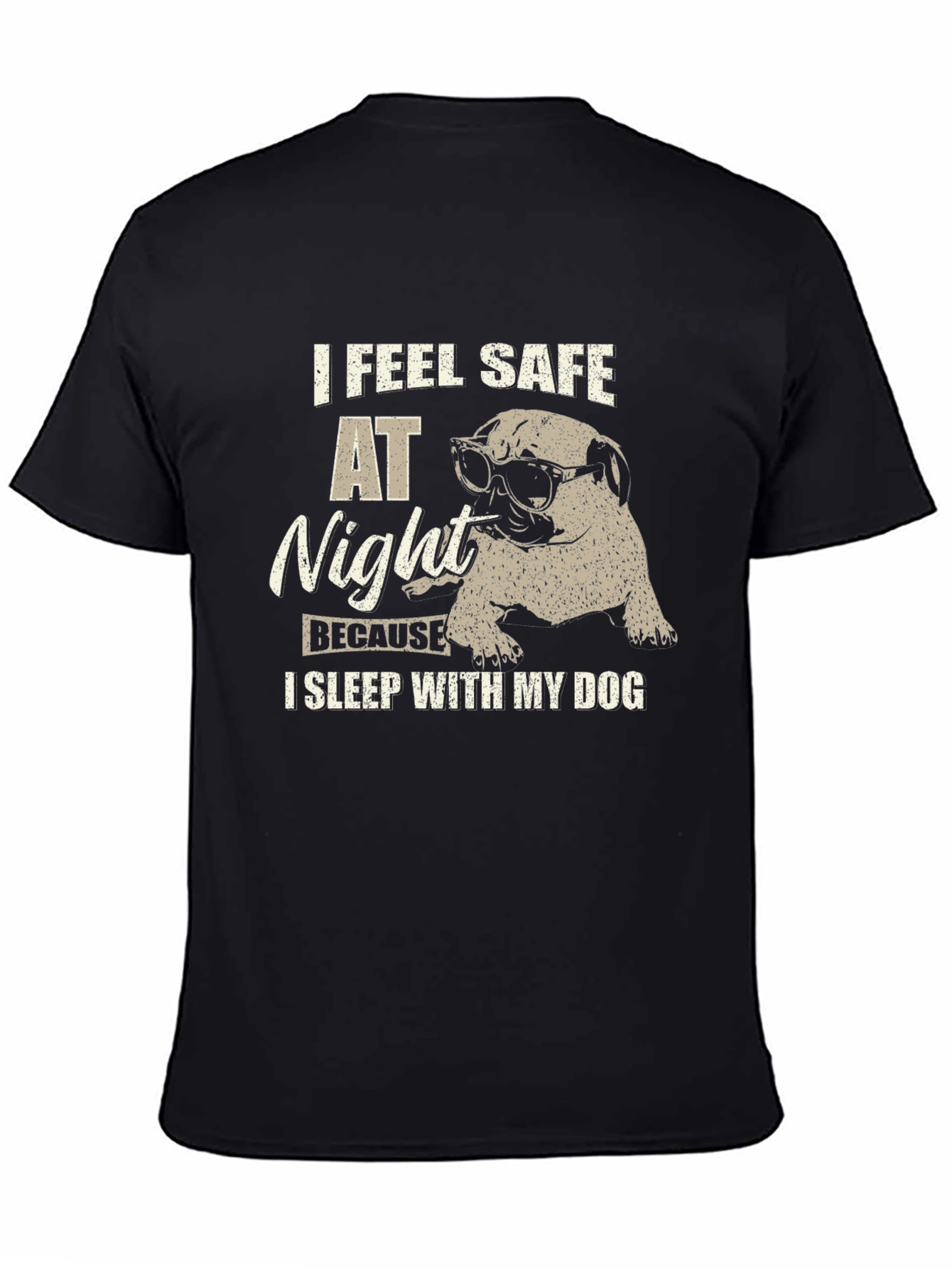 I Feel Safe at Night Dog T-Shirt