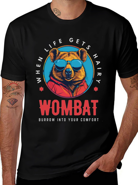 Wombat Comfort T-Shirt - When Life Gets Hairy