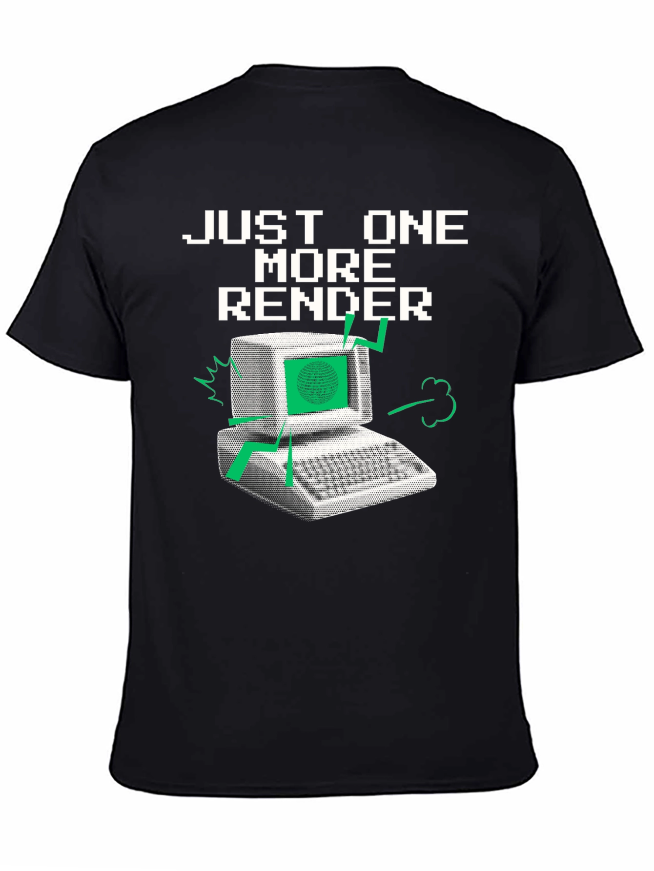 Just One More Render Black Graphic T-Shirt