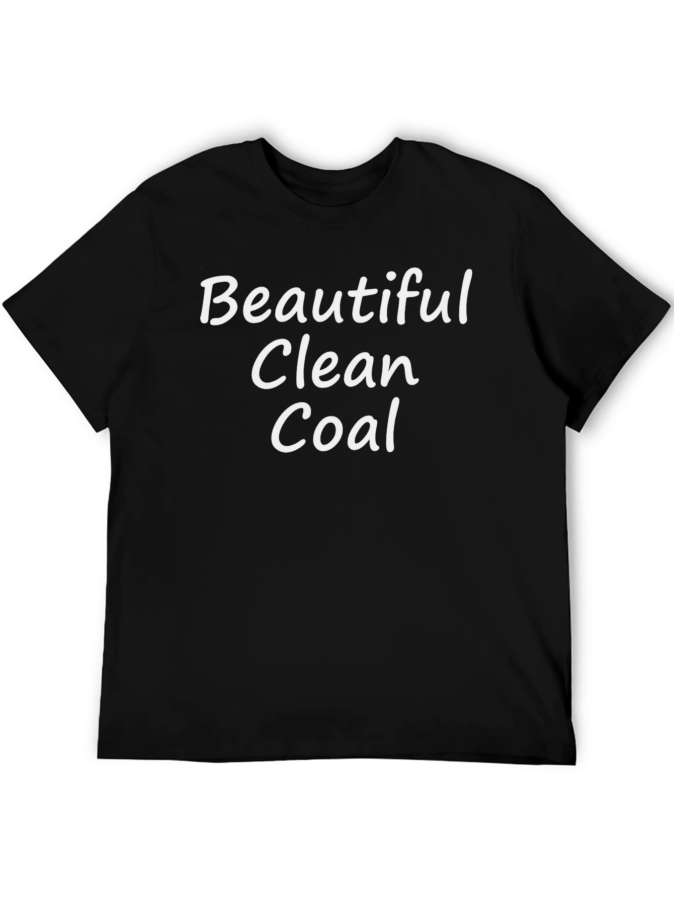 Beautiful Clean Coal T-Shirt