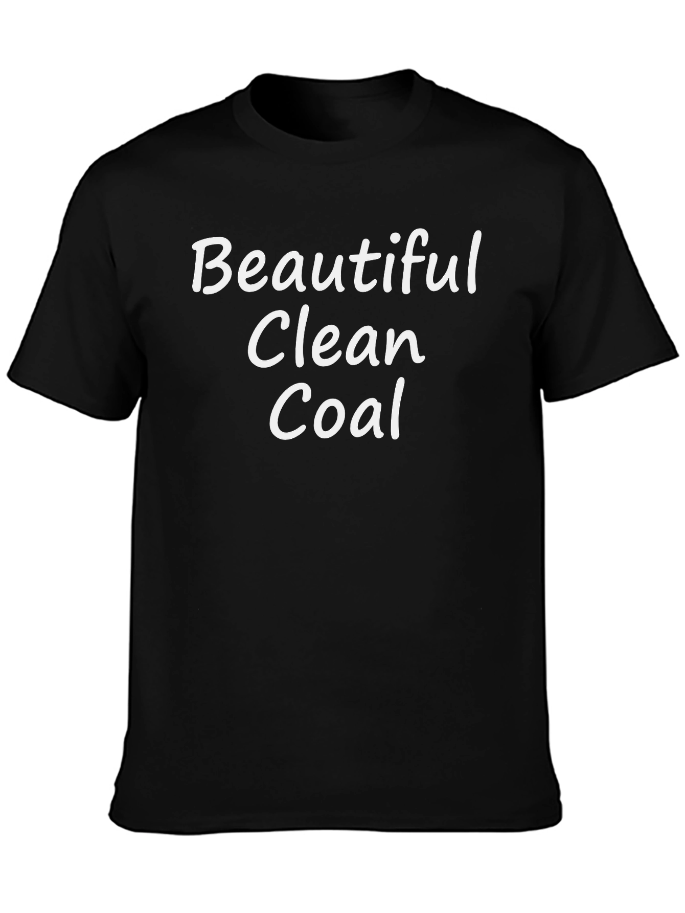 Beautiful Clean Coal T-Shirt