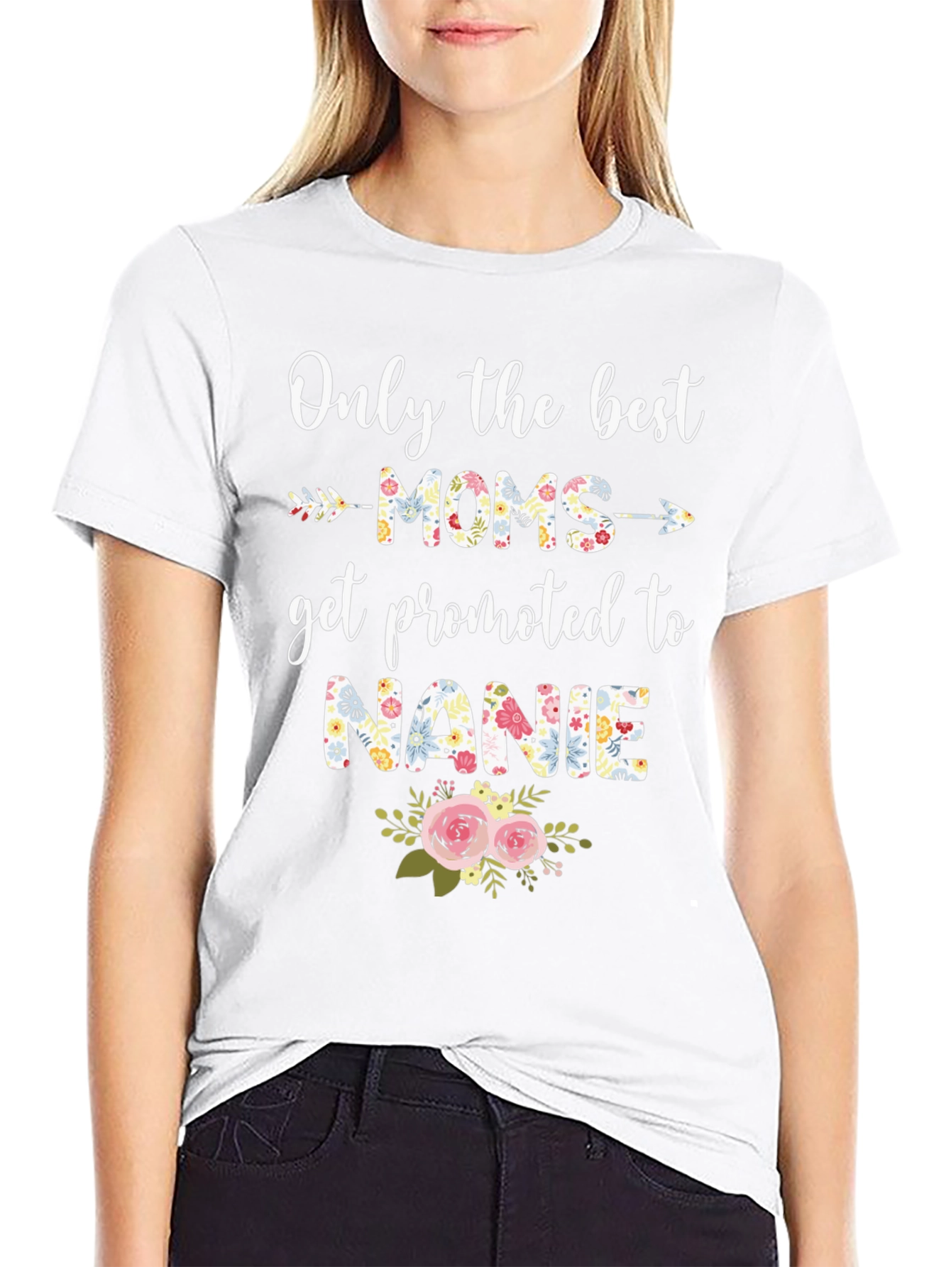 Best Moms Get Promoted to Nanie T-Shirt
