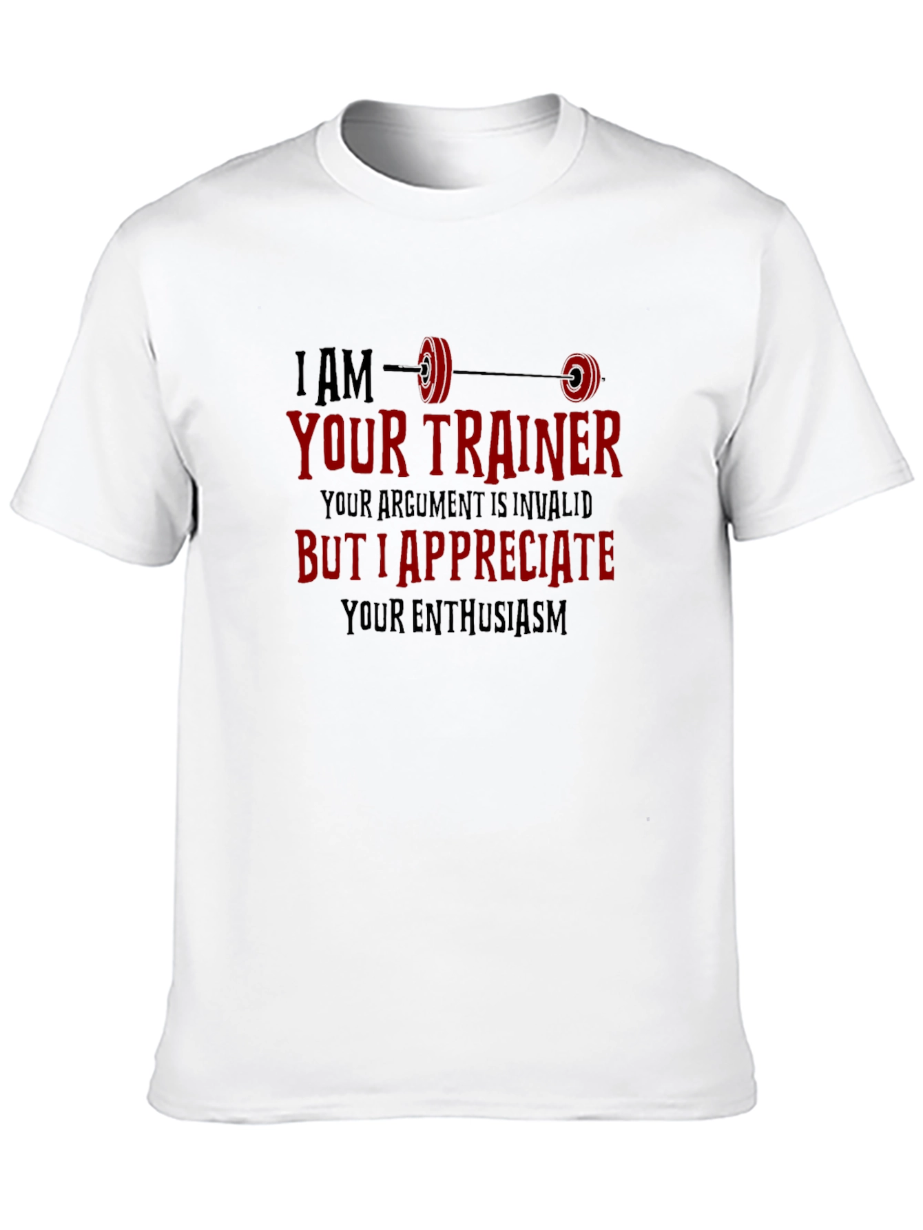 I Am Your Trainer Gym Shirt