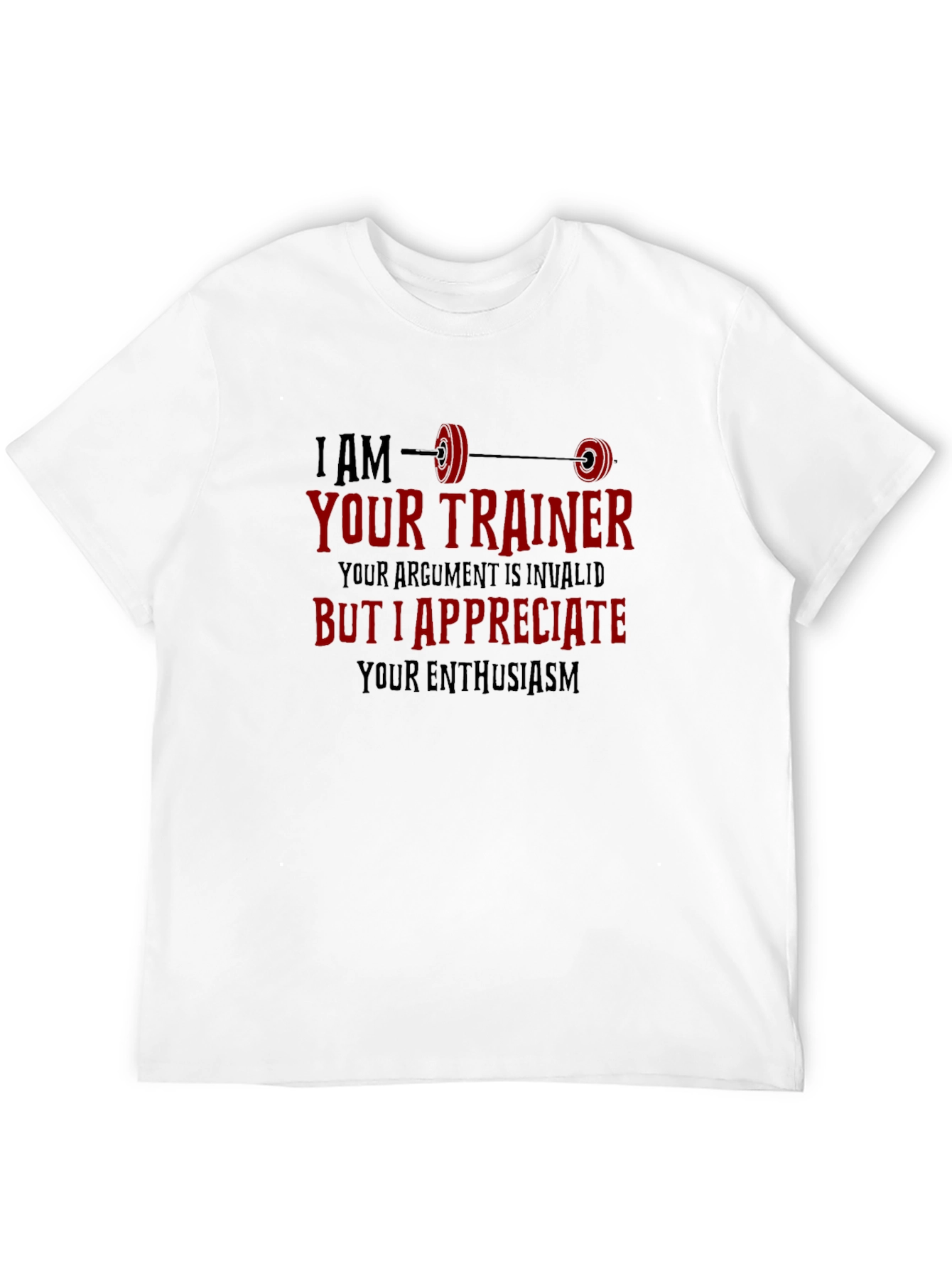 I Am Your Trainer Gym Shirt