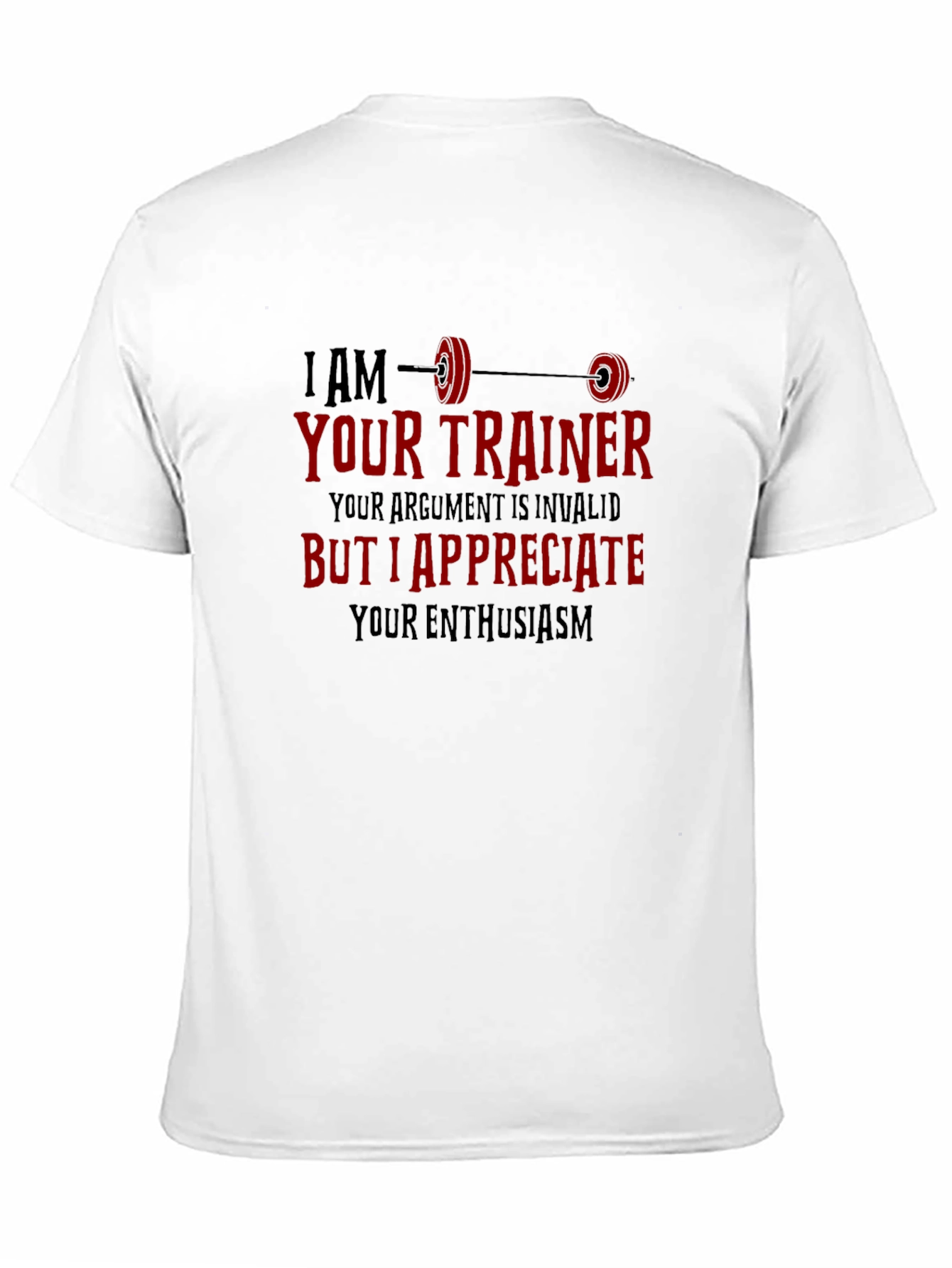 I Am Your Trainer Gym Shirt