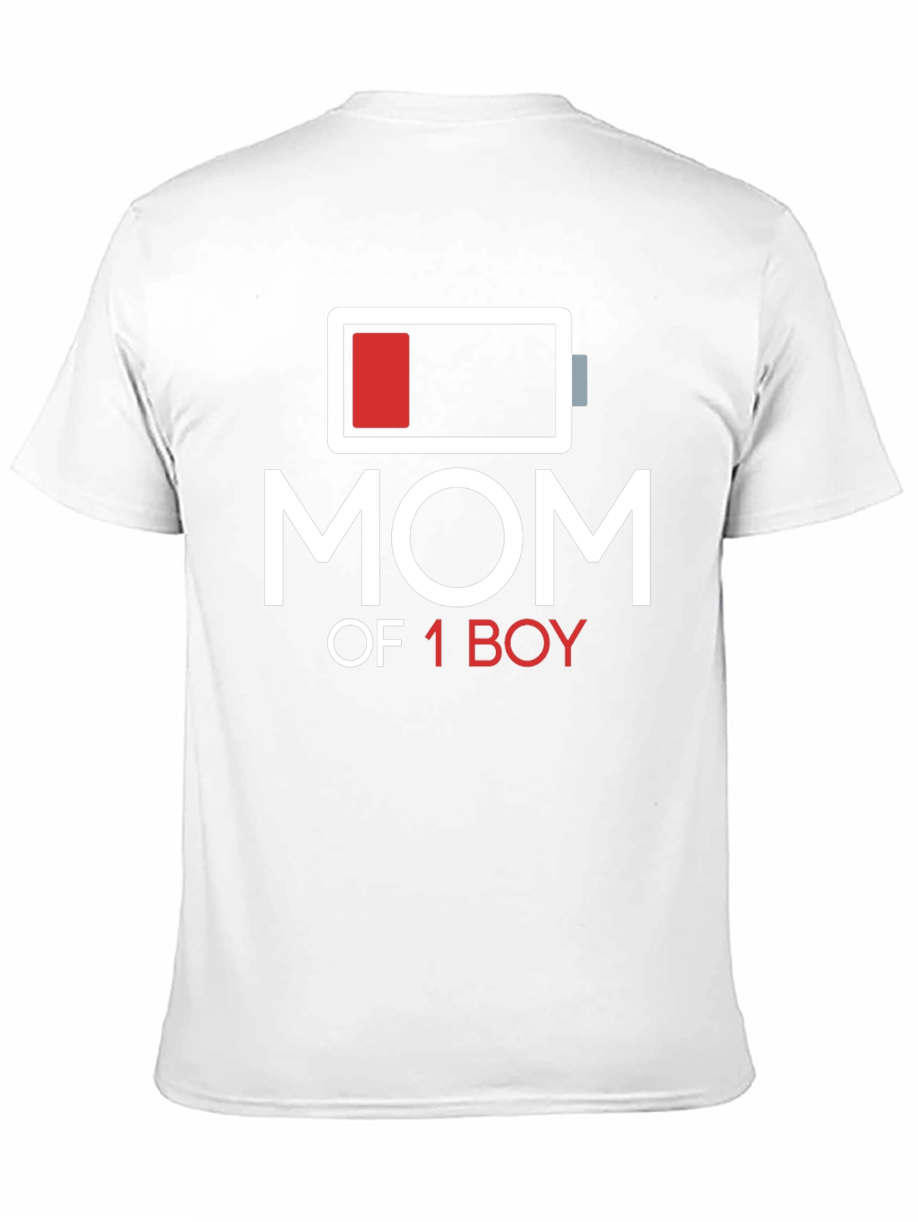 Mom of 1 Boy Low Battery Graphic T-Shirt