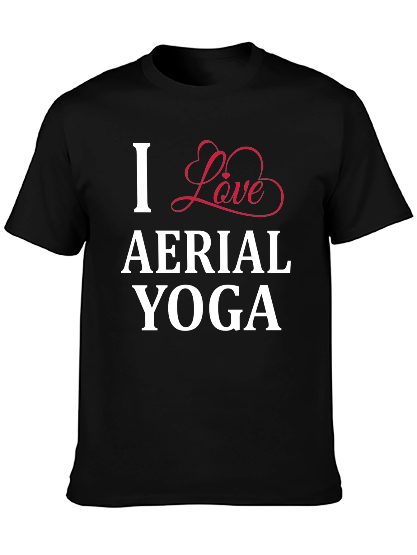 I Love Aerial Yoga T-Shirt - Black Cotton Tee