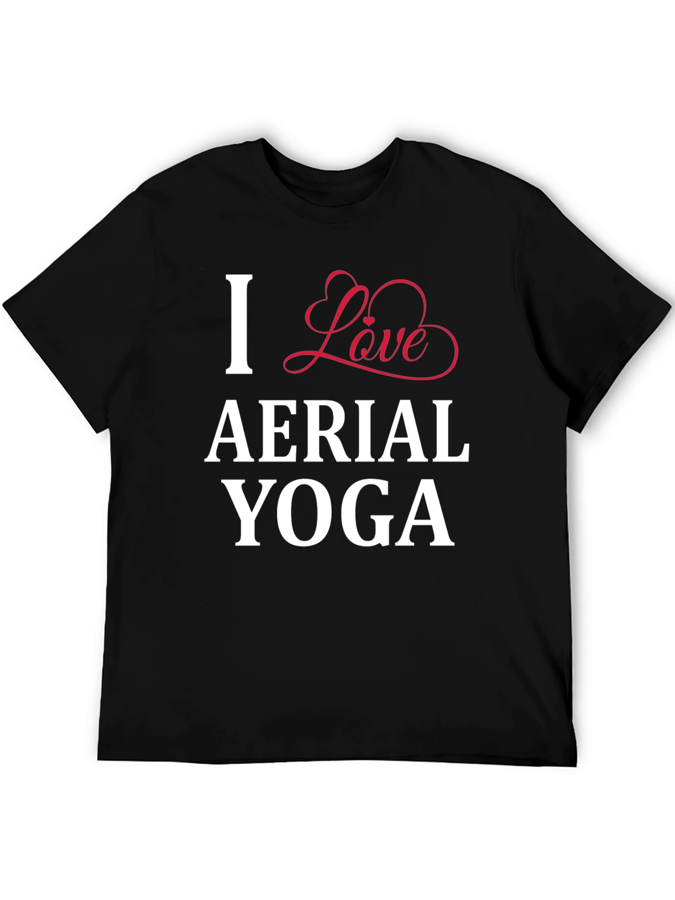 I Love Aerial Yoga T-Shirt - Black Cotton Tee