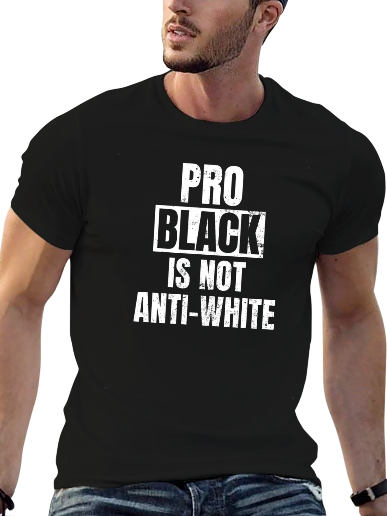 Pro Black is Not Anti-White Graphic Tee