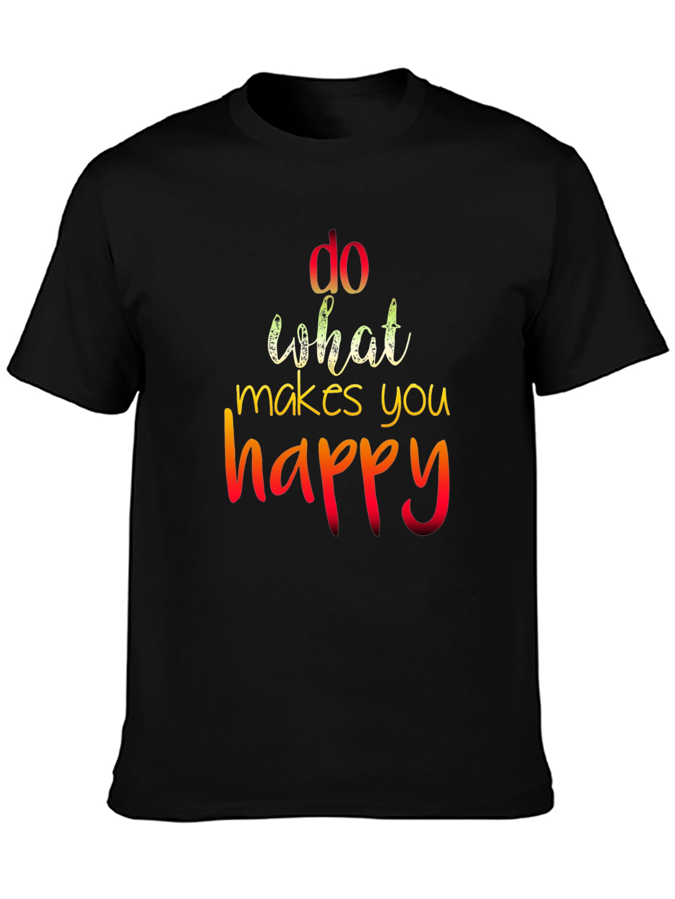 Do What Makes You Happy Graphic Tee