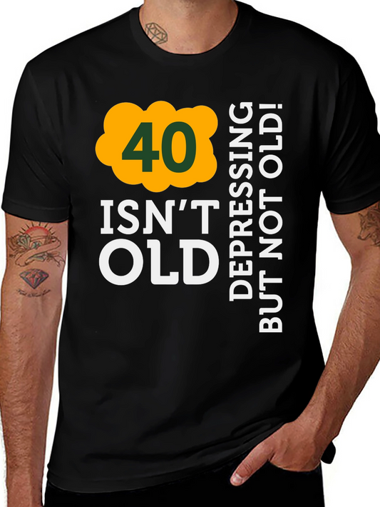 Funny 40th Birthday T-Shirt: Not Old!