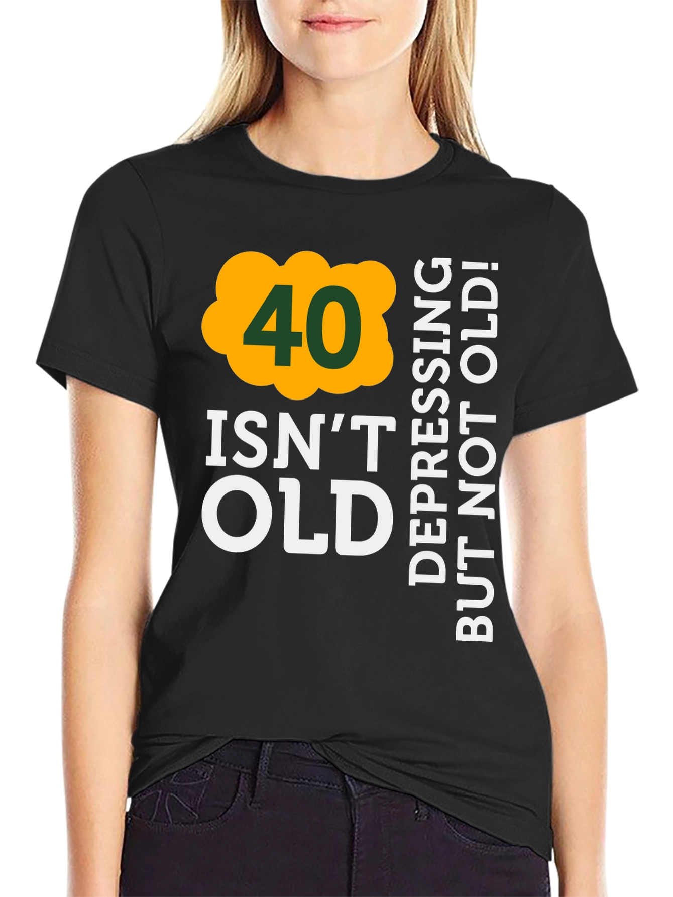 Funny 40th Birthday T-Shirt: Not Old!