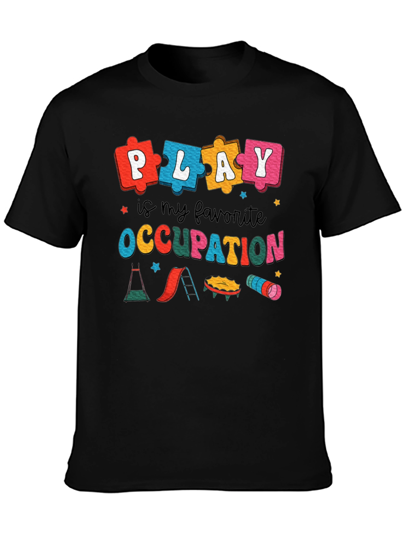 Play Is My Favorite Occupation T-Shirt