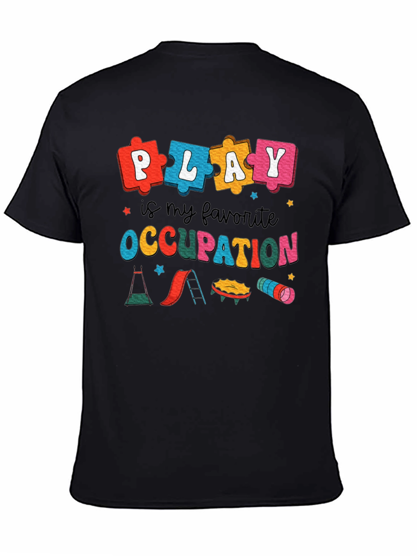 Play Is My Favorite Occupation T-Shirt