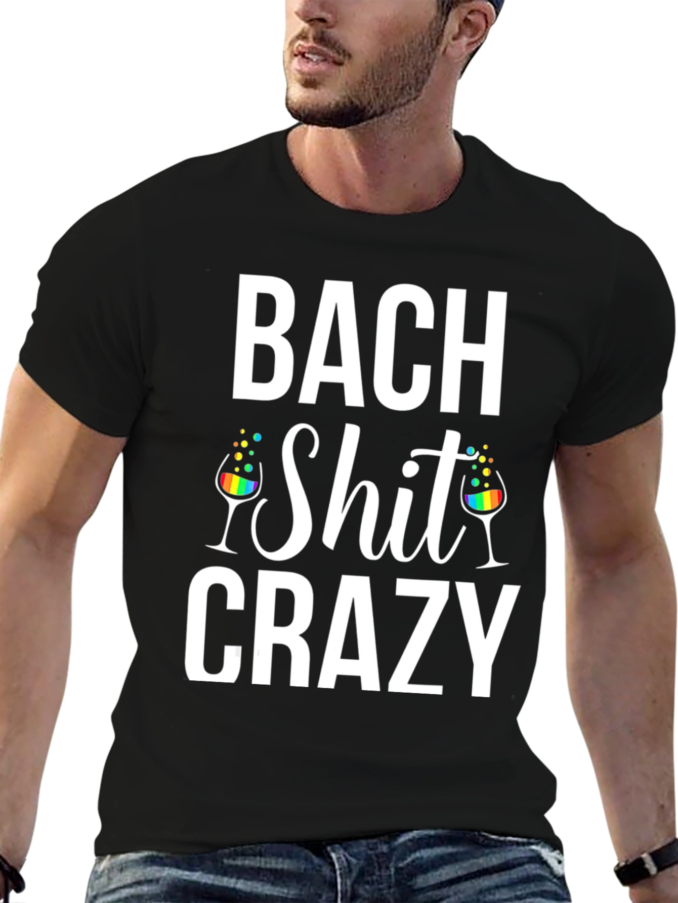 Bach Shit Crazy T-Shirt Bachelorette Party Tee