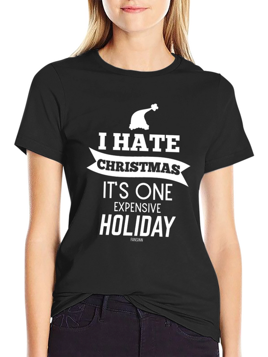 I Hate Christmas Holiday T-Shirt