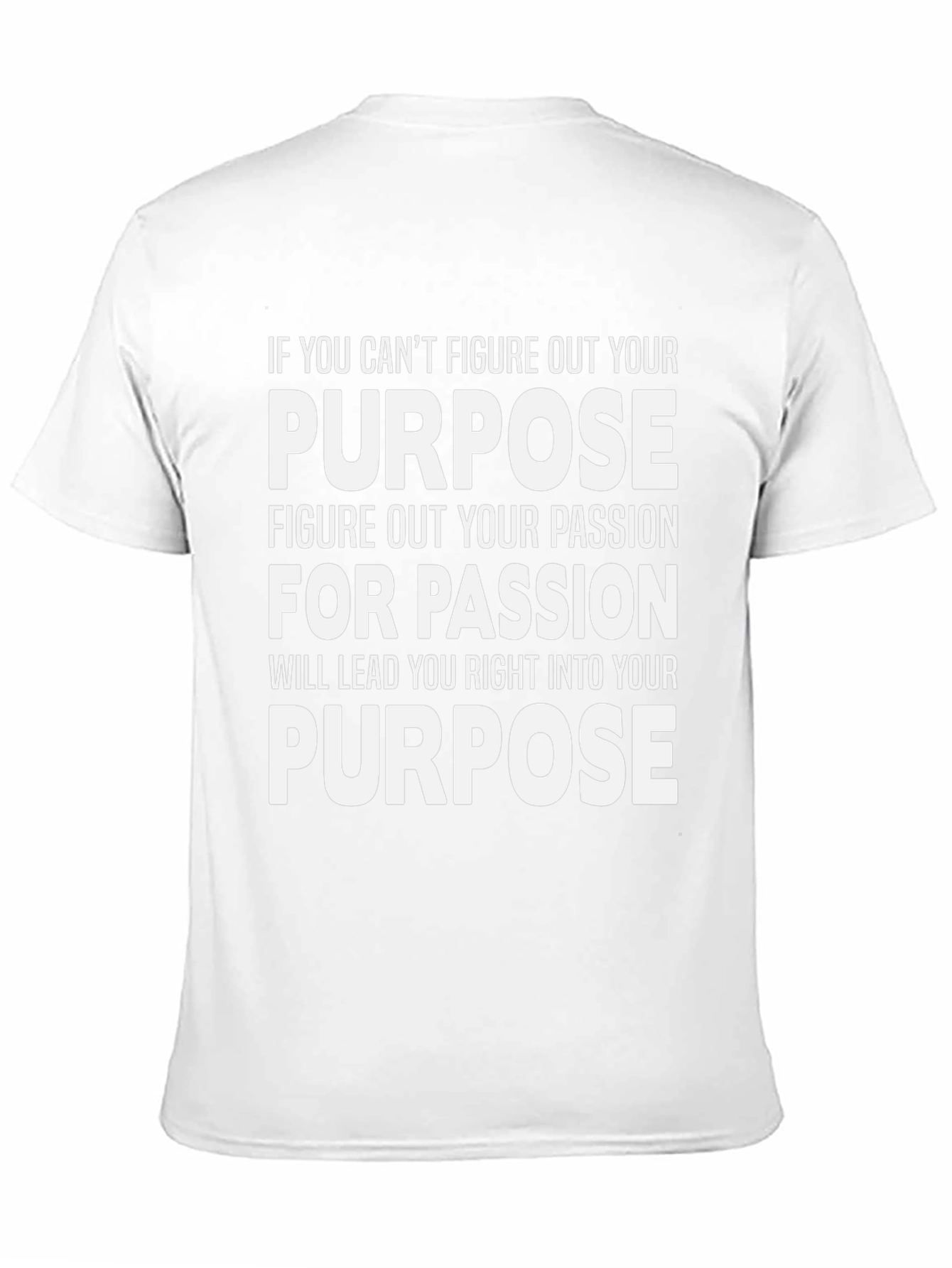 Find Your Purpose T-Shirt - Motivational Design