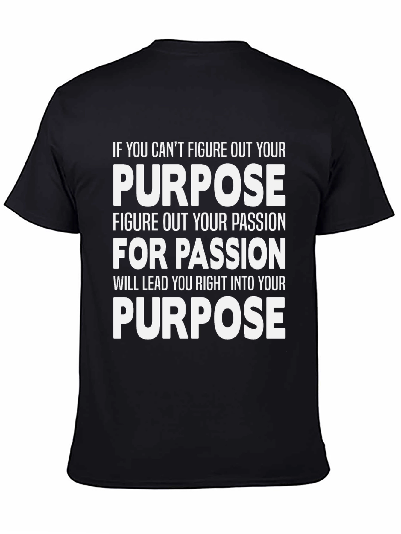 Find Your Purpose T-Shirt - Motivational Design