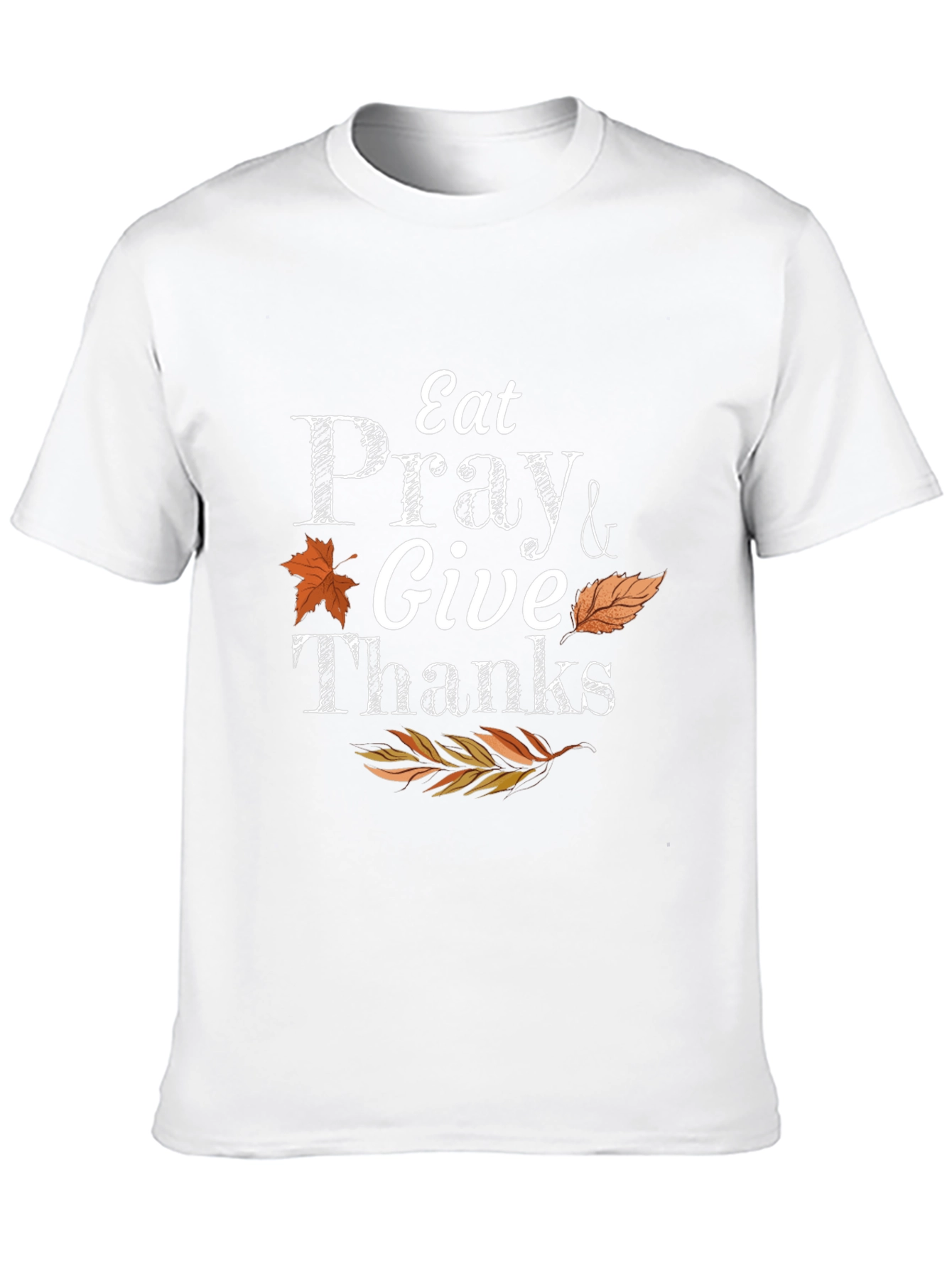 Thanksgiving Eat Pray Give Thanks T-Shirt