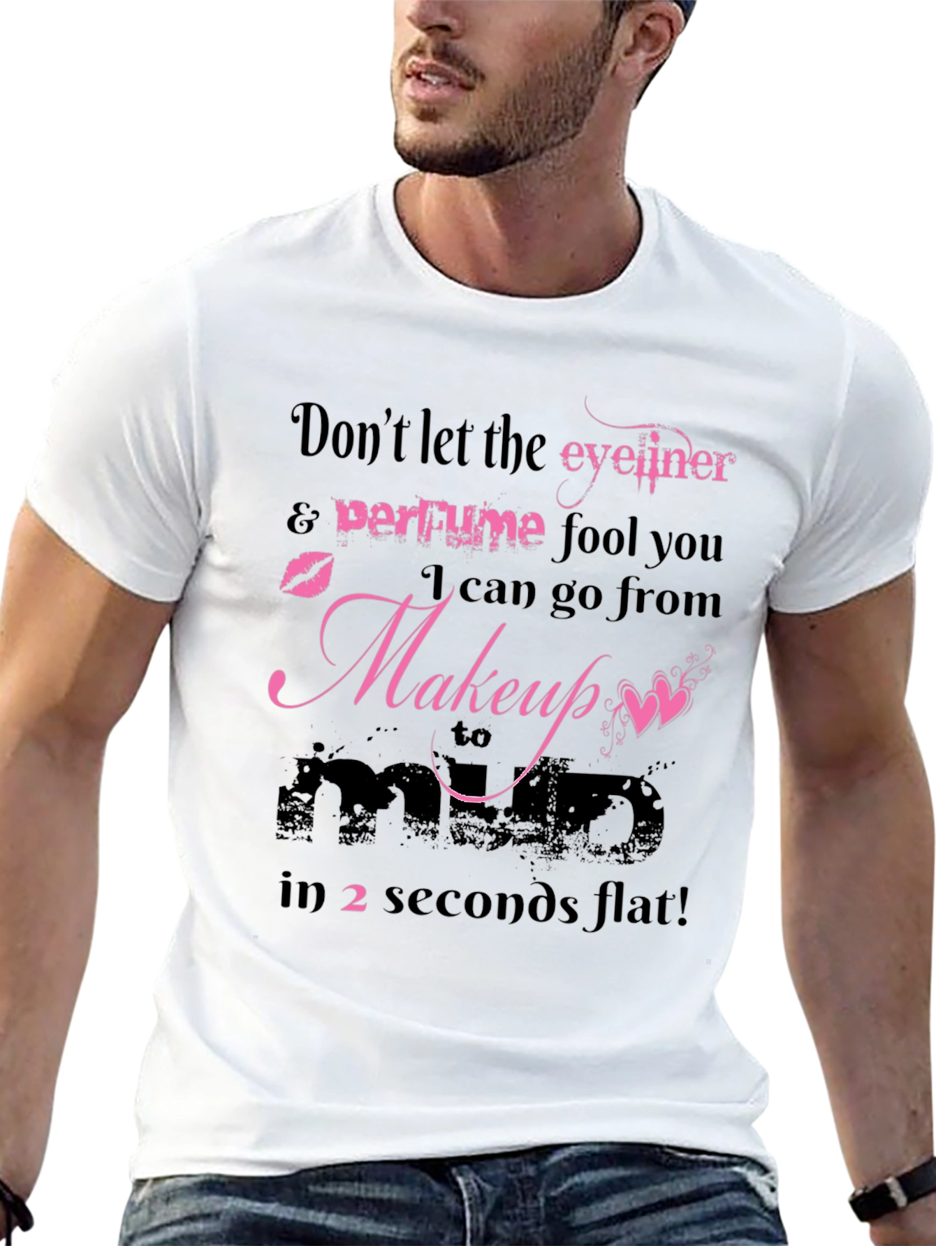 Makeup to Mad Funny T-Shirt