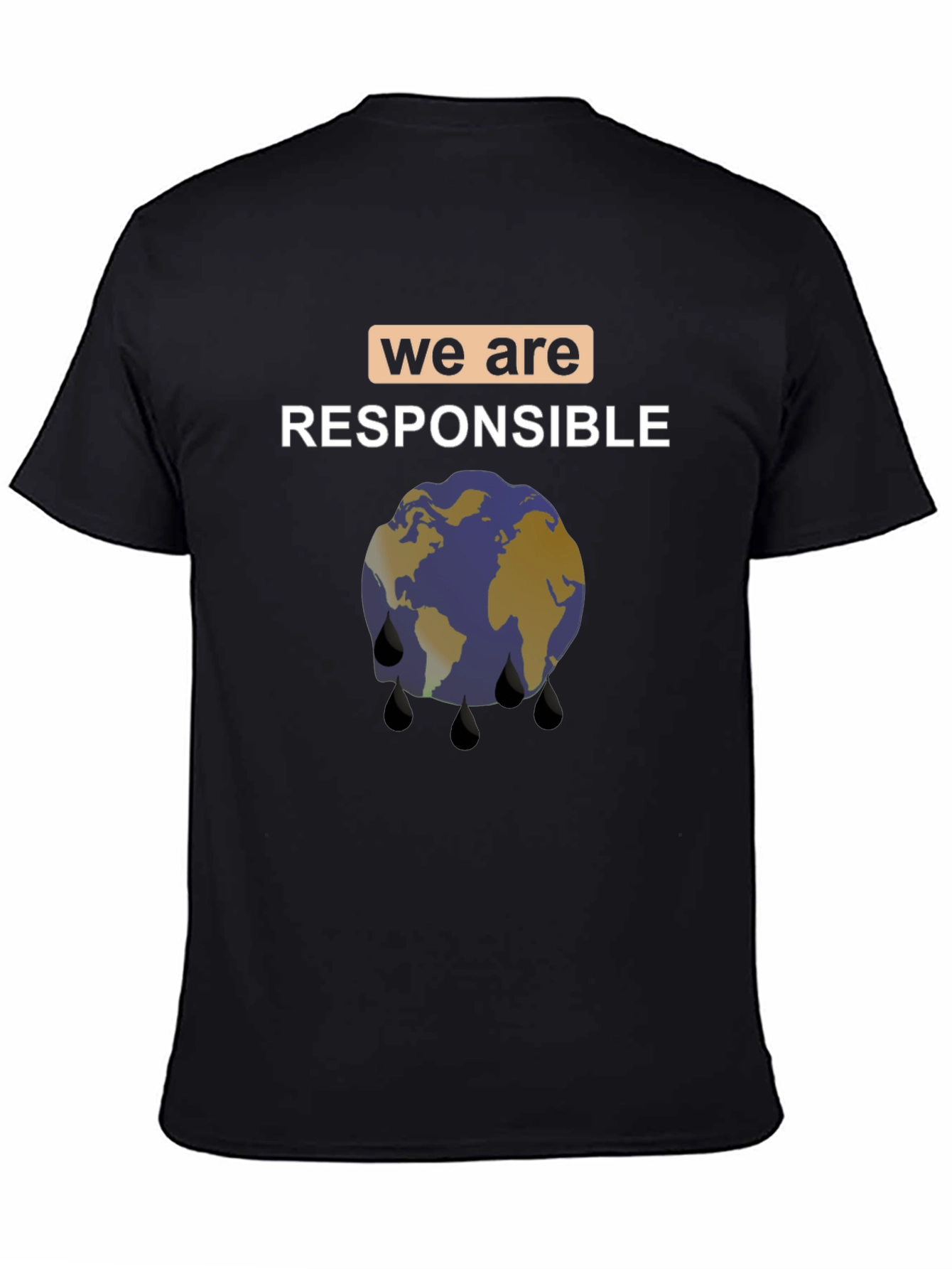 Earth Awareness Tee: We Are Responsible
