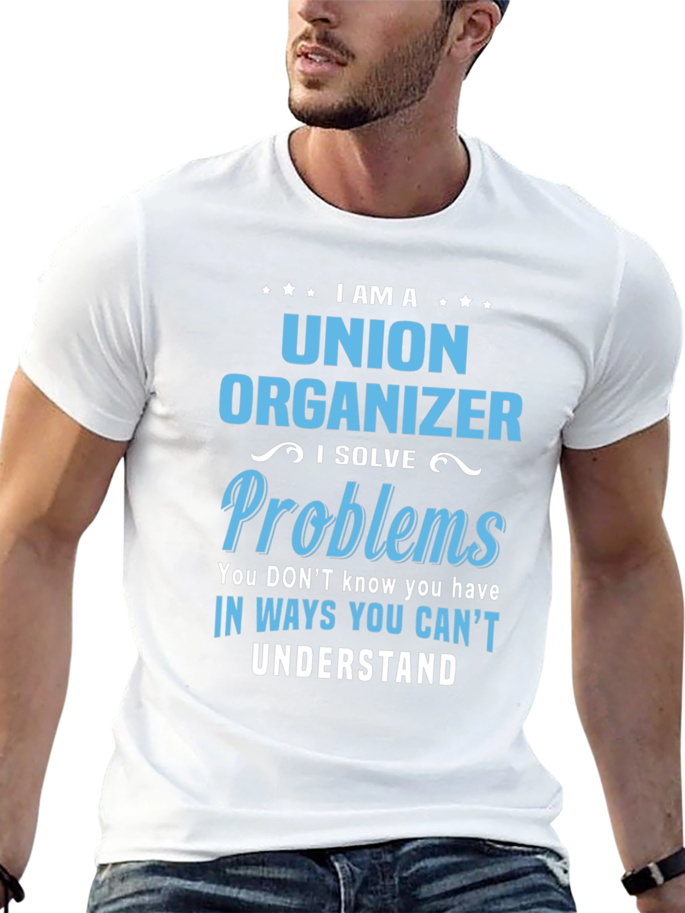 Union Organizer T-Shirt - I Solve Problems