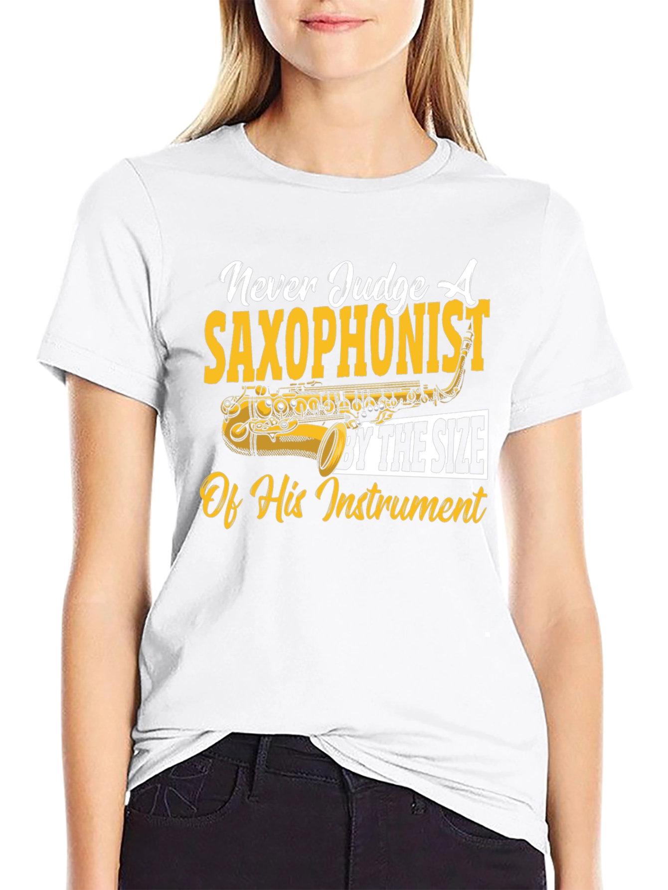 Saxophonist T-Shirt: Never Judge by Size