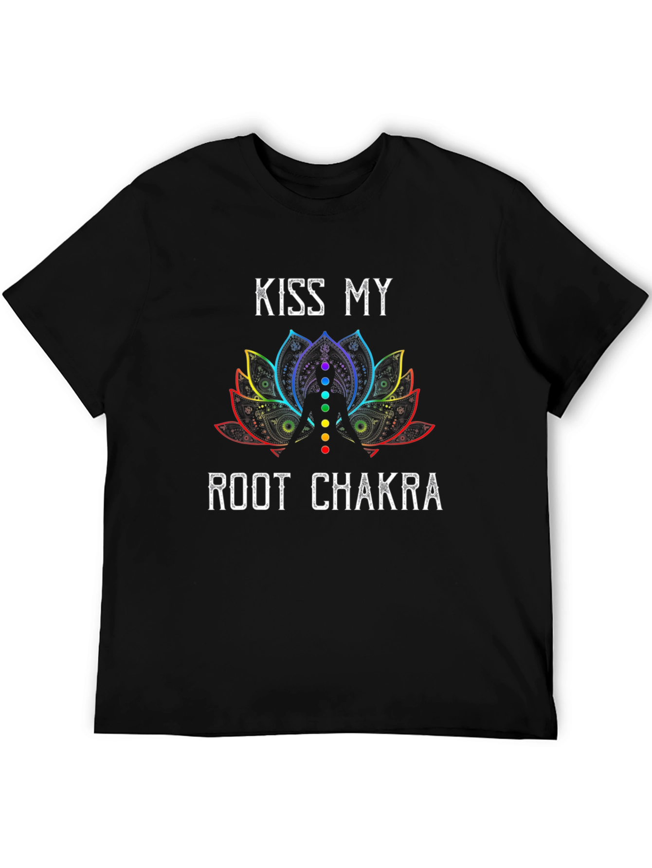 Kiss My Root Chakra T-Shirt - Lotus Flower Design