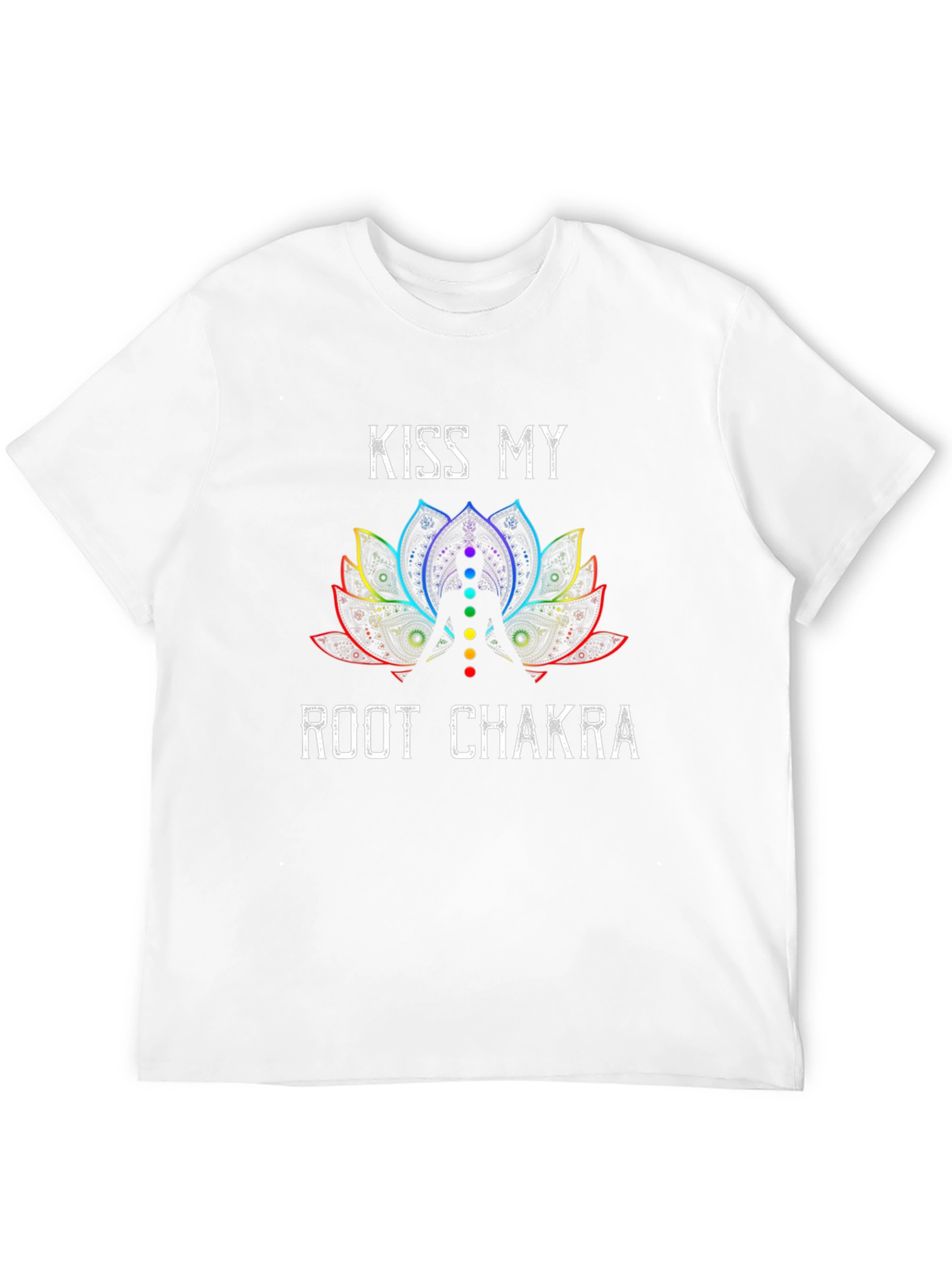 Kiss My Root Chakra T-Shirt - Lotus Flower Design