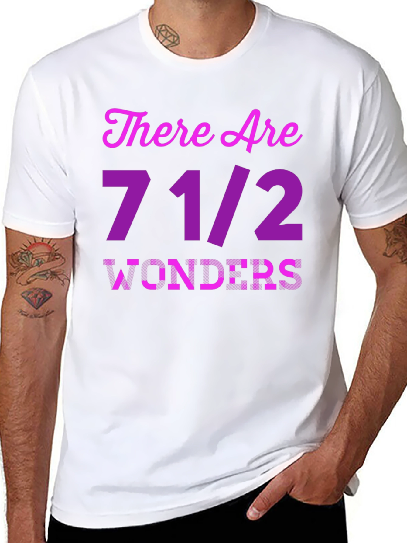 There Are 7 1/2 Wonders T-Shirt Novelty Graphic Tee