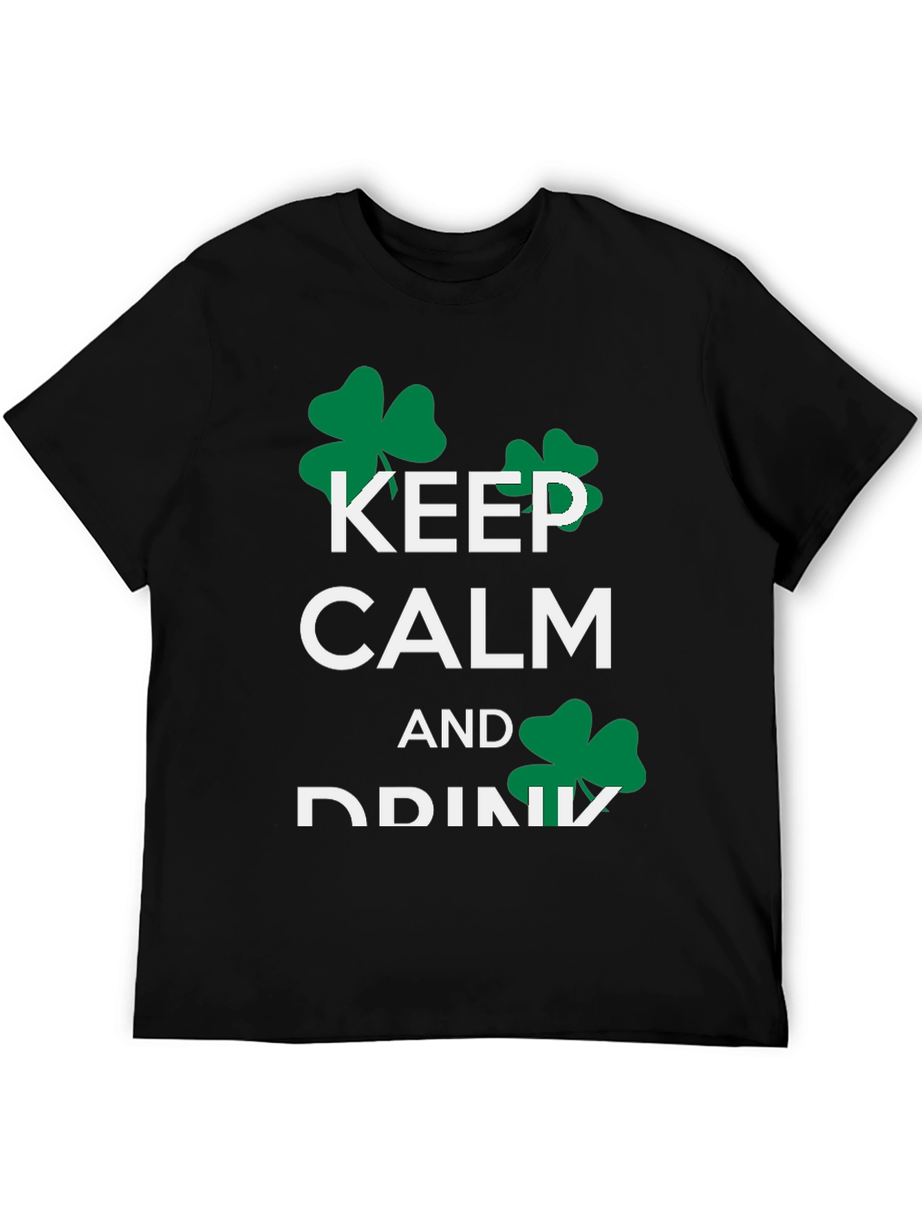 Keep Calm and Drink St. Patricks Day T-Shirt