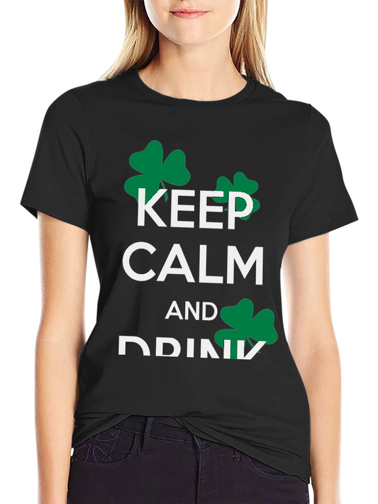 Keep Calm and Drink St. Patricks Day T-Shirt