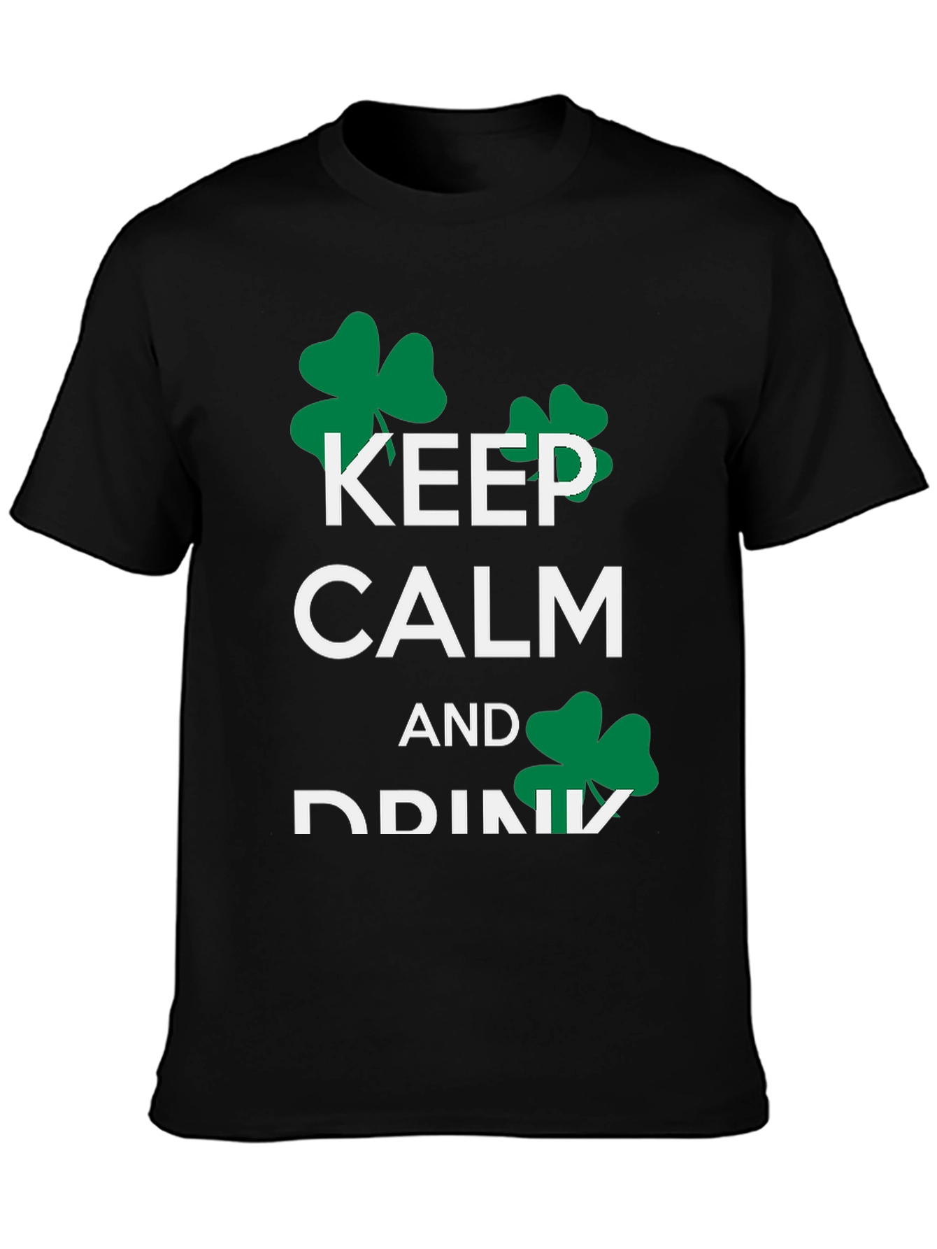 Keep Calm and Drink St. Patricks Day T-Shirt