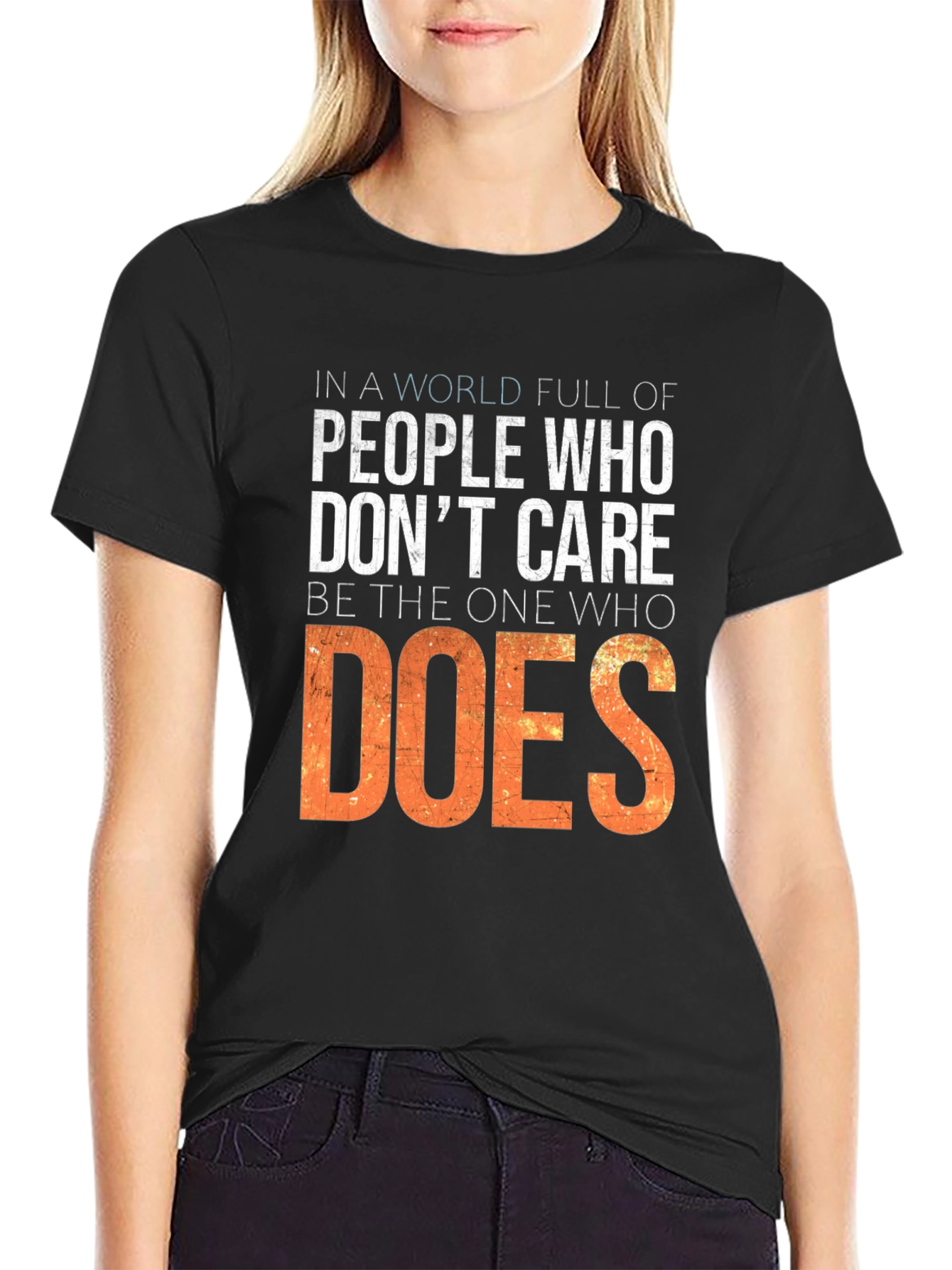 Inspirational T-Shirt: Be the One Who Does