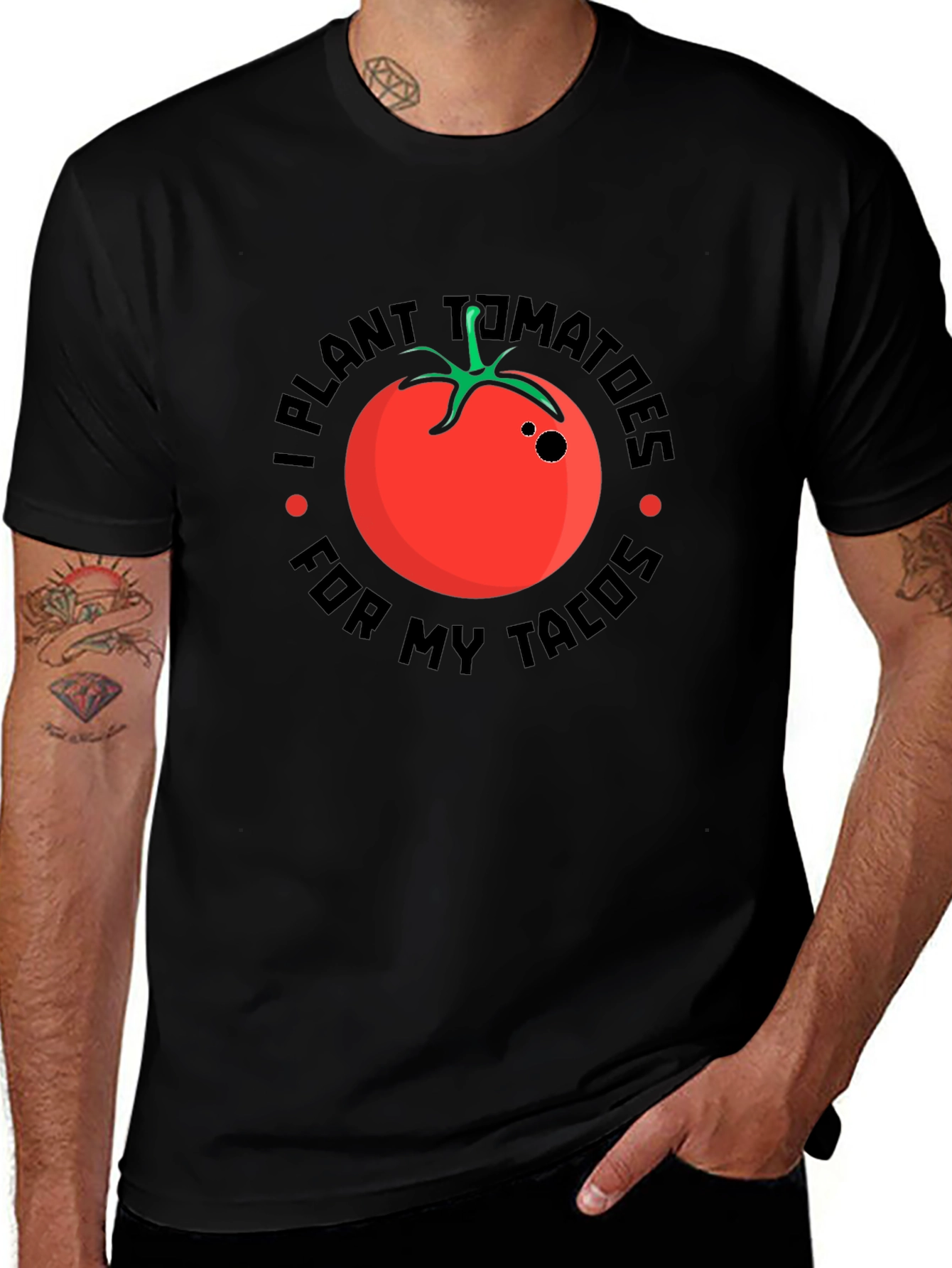 I Plant Tomatoes For My Tacos Graphic Tee