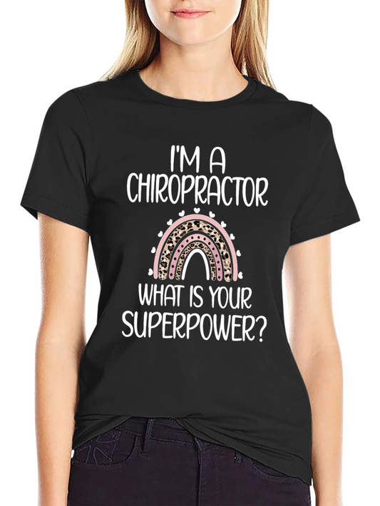 Chiropractor Superpower T-Shirt Funny Profession Tee