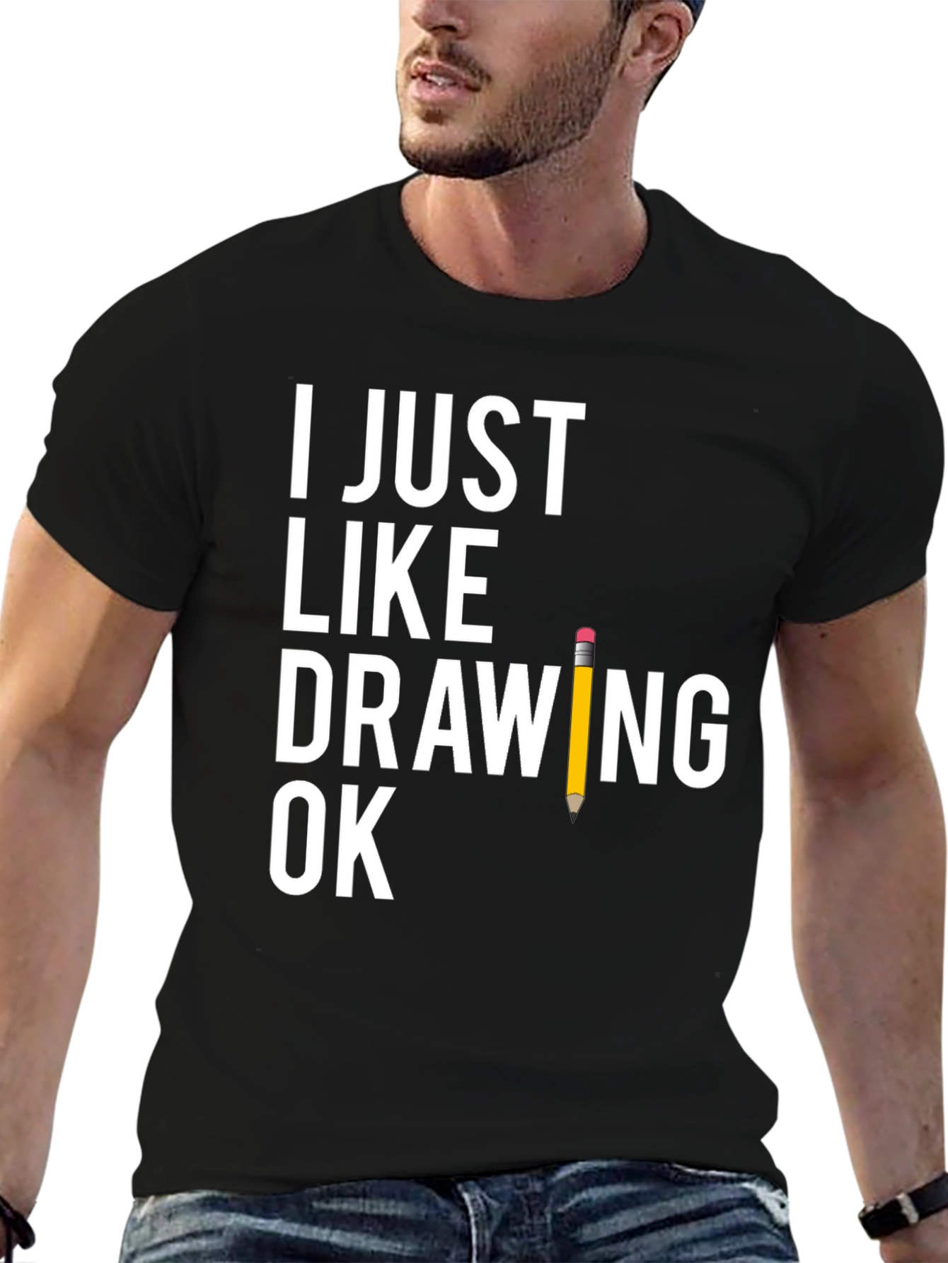 Funny Drawing T-Shirt - I Just Like Drawing Ok