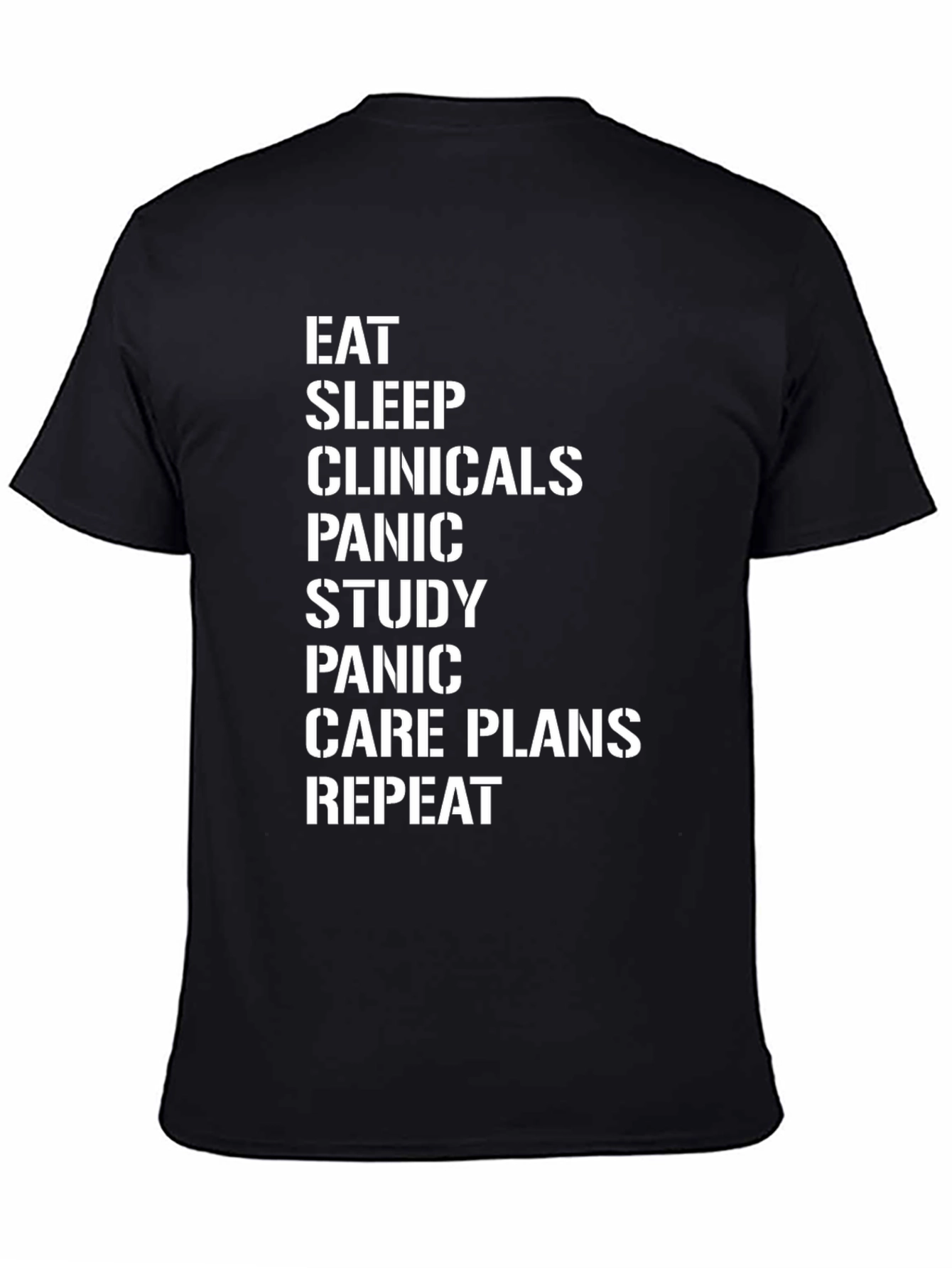 Eat Sleep Clinicals Funny Nursing Student T-Shirt