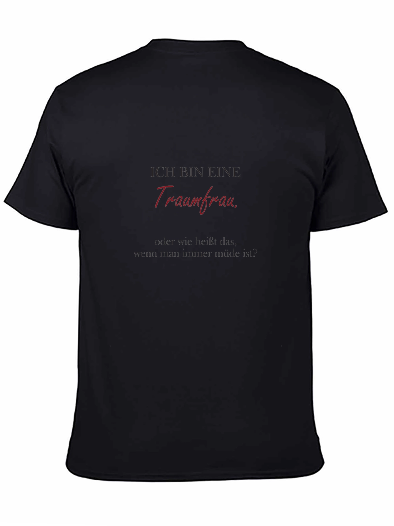I Am A Dream Woman Black T-Shirt