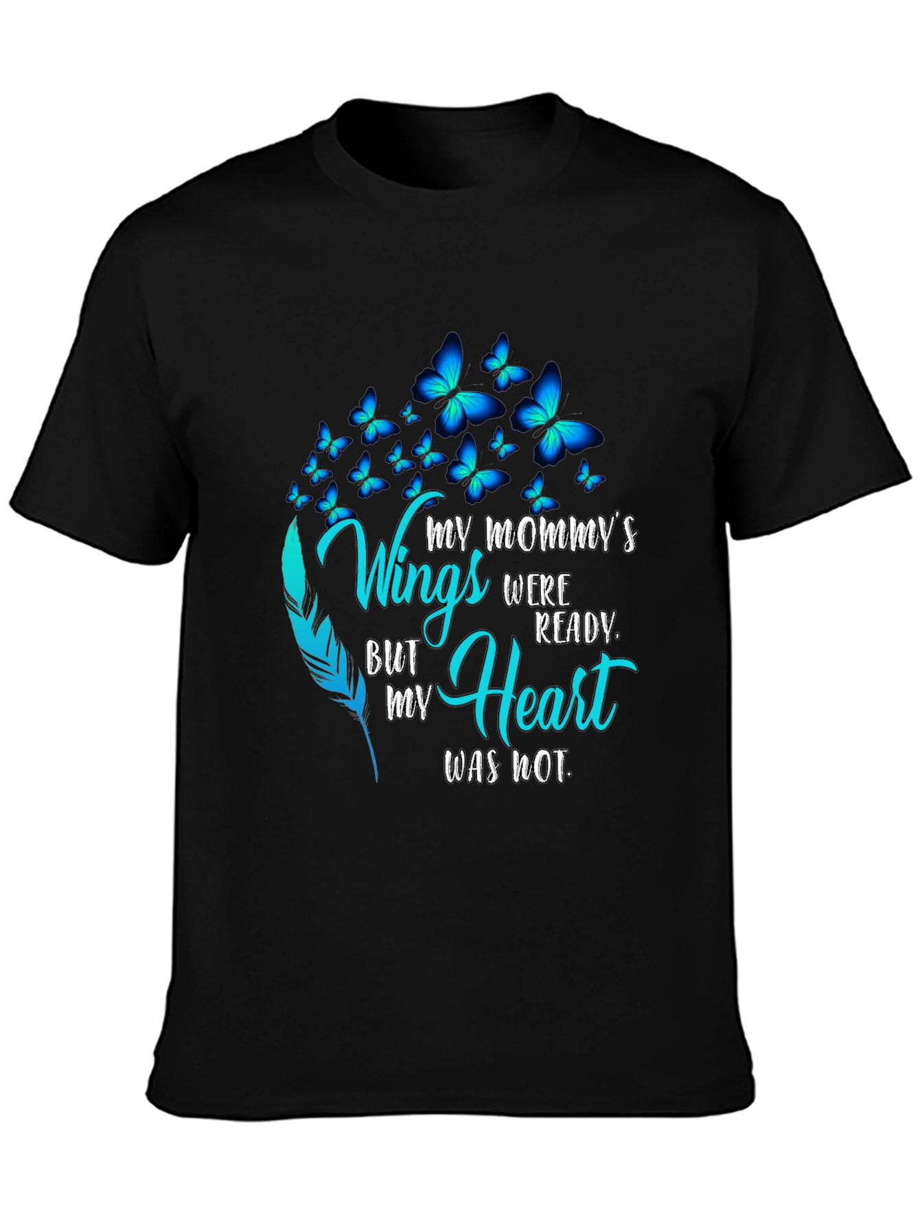 My Mommys Wings Memorial T-Shirt
