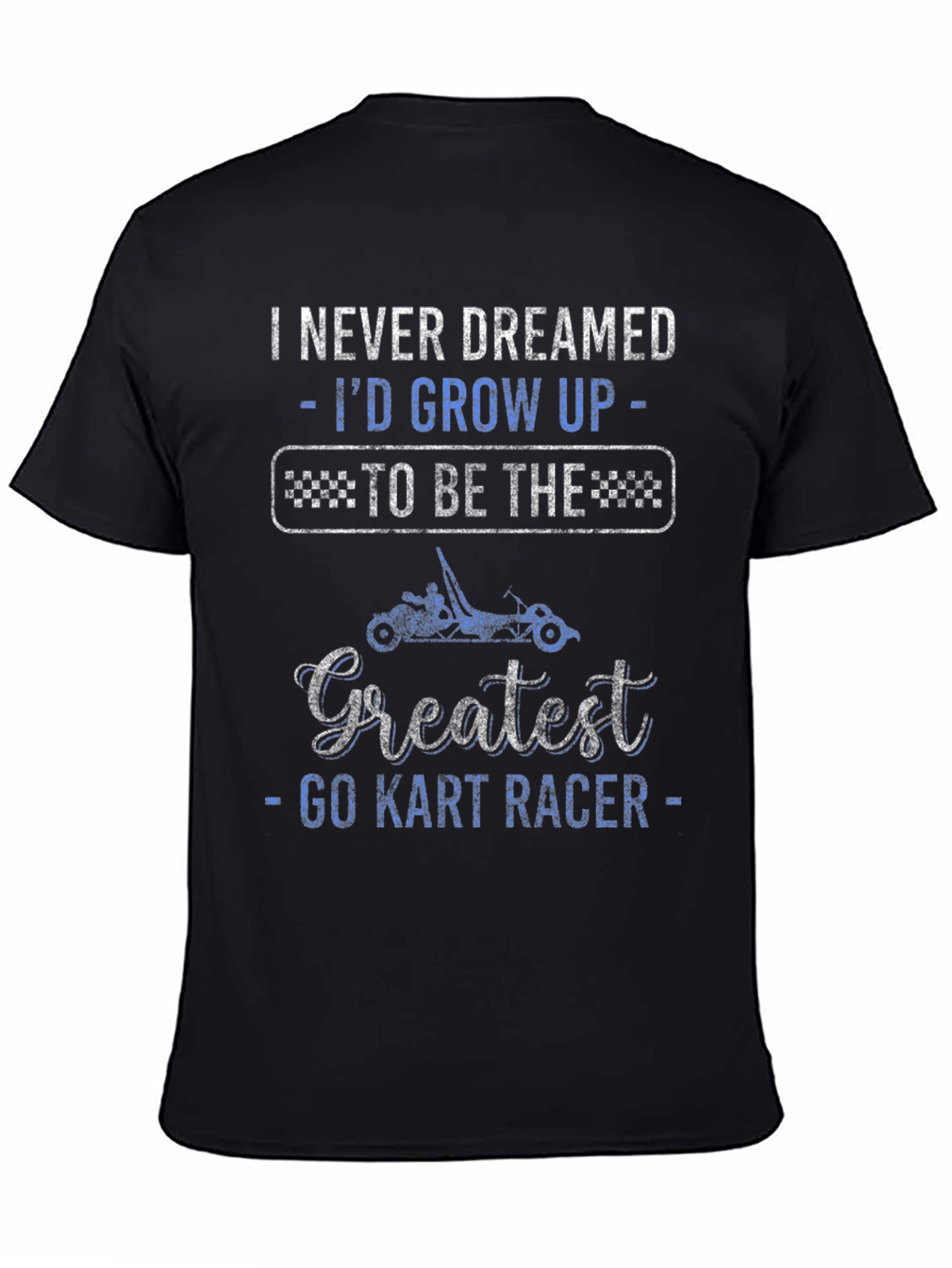 Greatest Go Kart Racer T-Shirt