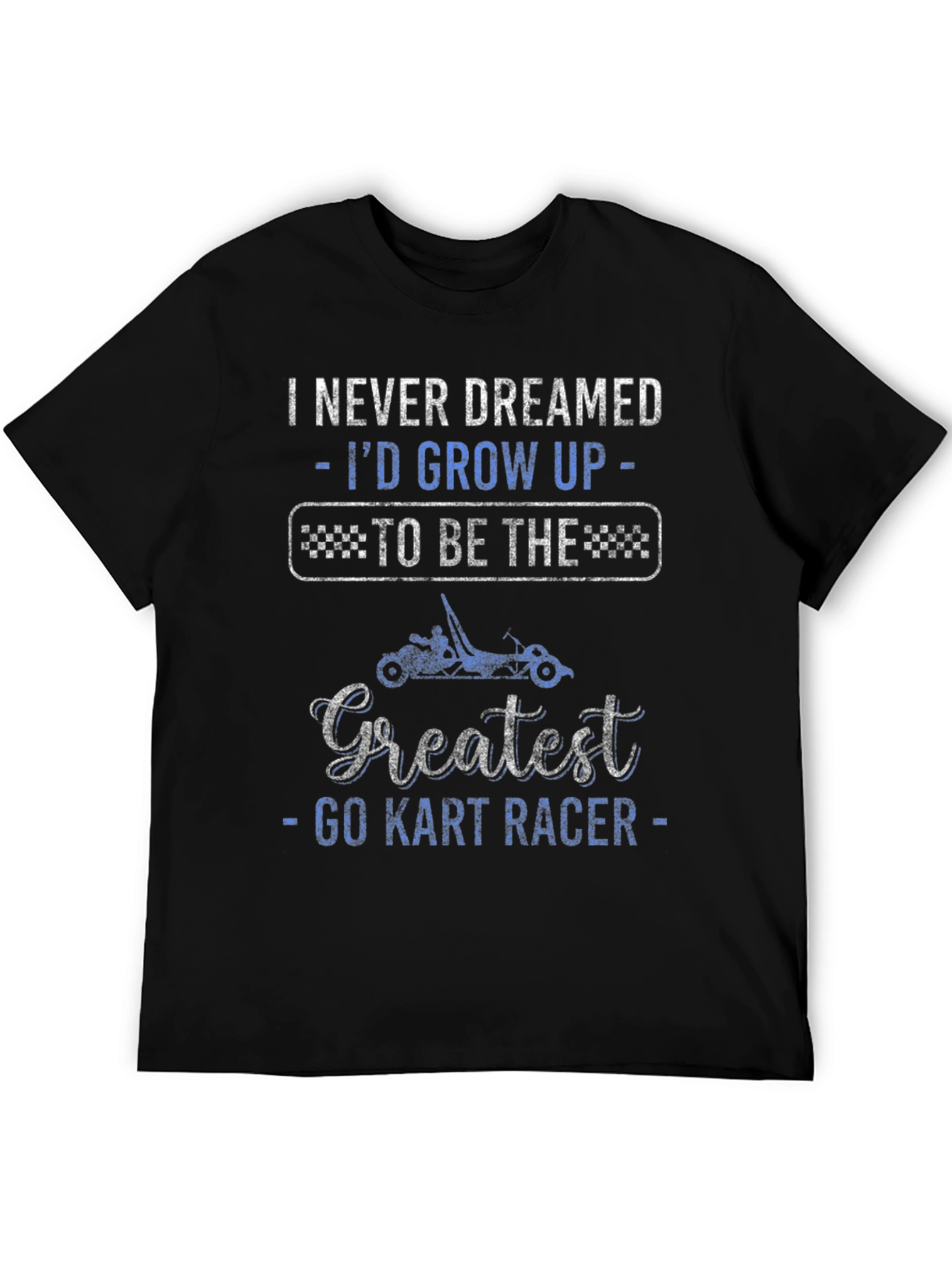 Greatest Go Kart Racer T-Shirt
