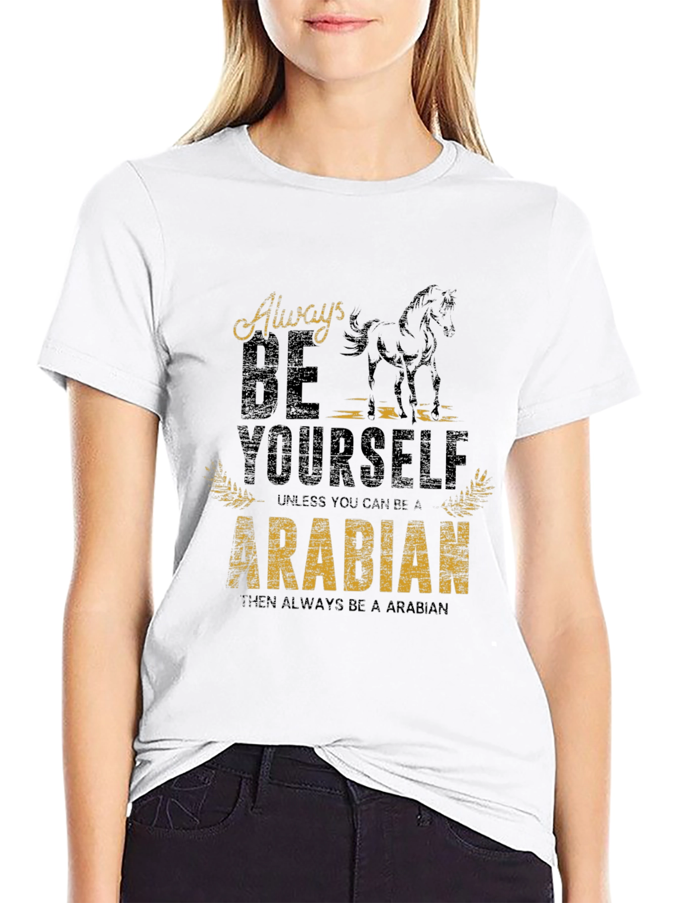 Always Be Yourself Arabian Horse Graphic Tee