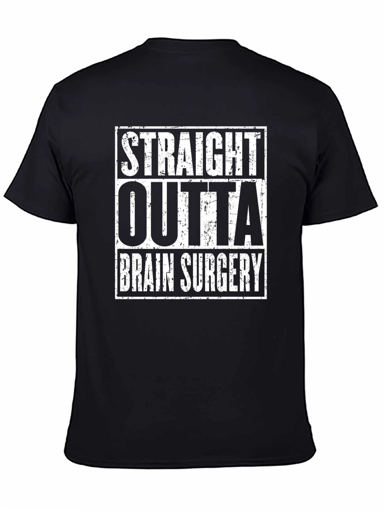 Straight Outta Brain Surgery Graphic Tee