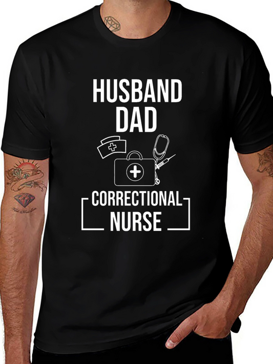 Husband Dad Correctional Nurse T-Shirt