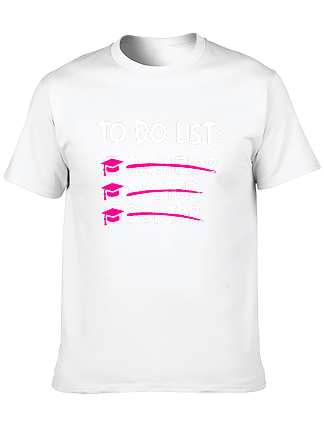 Graduation To Do List T-Shirt